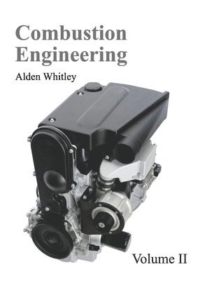 Combustion Engineering: Volume II 1