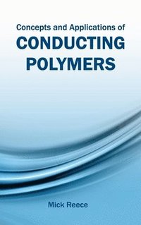 bokomslag Concepts and Applications of Conducting Polymers