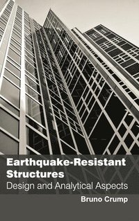 bokomslag Earthquake-Resistant Structures: Design and Analytical Aspects