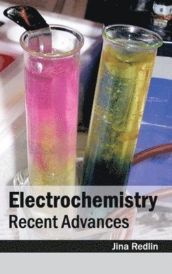Jina Redlin - Electrochemistry: Recent Advances, Inbunden