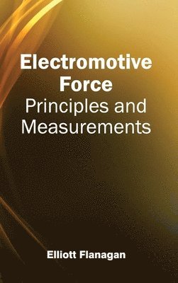 bokomslag Electromotive Force: Principles and Measurements