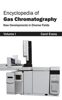 bokomslag Encyclopedia of Gas Chromatography: Volume 1 (New Developments in Diverse Fields)