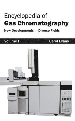 bokomslag Encyclopedia of Gas Chromatography: Volume 1 (New Developments in Diverse Fields)