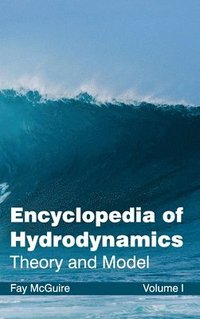 bokomslag Encyclopedia of Hydrodynamics: Volume I (Theory and Model)