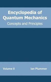 bokomslag Encyclopedia of Quantum Mechanics: Volume 2 (Concepts and Principles)