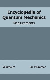 bokomslag Encyclopedia of Quantum Mechanics: Volume 4 (Measurements)