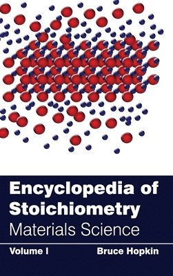 Encyclopedia of Stoichiometry: Volume I (Materials Science) 1