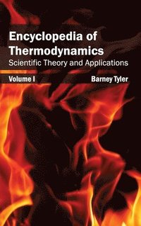 bokomslag Encyclopedia of Thermodynamics: Volume 1 (Scientific Theory and Applications)