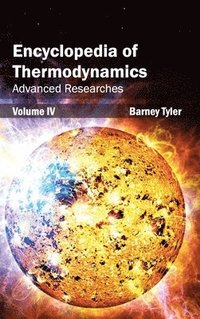 bokomslag Encyclopedia of Thermodynamics: Volume 4 (Advanced Researches)