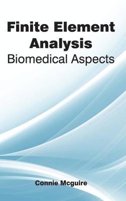 bokomslag Finite Element Analysis: Biomedical Aspects