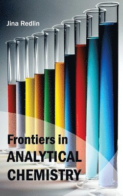 Jina Redlin - Frontiers in Analytical Chemistry, Inbunden