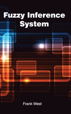 Frank West - Fuzzy Inference System, Inbunden
