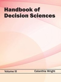 bokomslag Handbook of Decision Sciences: Volume III