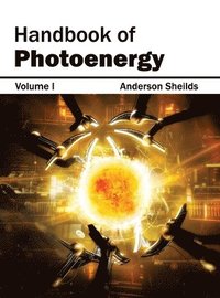 bokomslag Handbook of Photoenergy: Volume I
