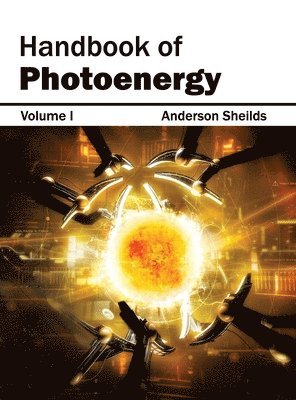 Handbook of Photoenergy: Volume I