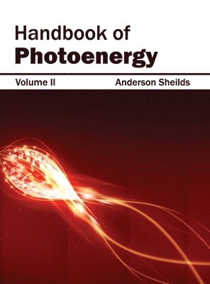 Anderson Sheilds - Handbook of Photoenergy: Volume II, Inbunden