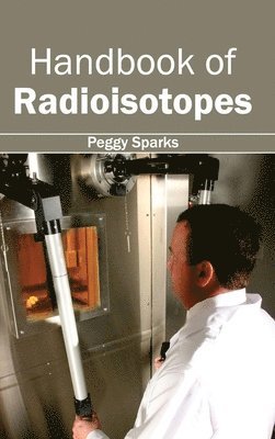 bokomslag Handbook of Radioisotopes