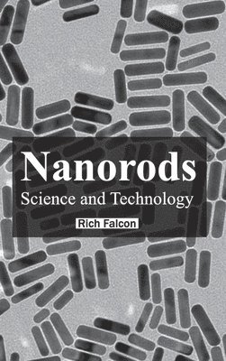 Nanorods: Science and Technology 1