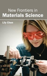 bokomslag New Frontiers in Materials Science