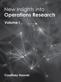 bokomslag New Insights Into Operations Research: Volume I