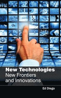 bokomslag New Technologies: New Frontiers and Innovations