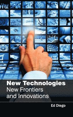 New Technologies: New Frontiers and Innovations 1