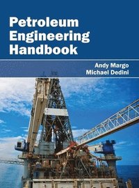 bokomslag Petroleum Engineering Handbook