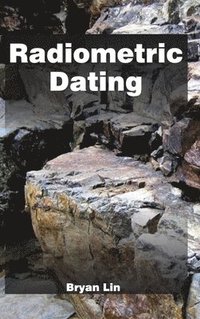 bokomslag Radiometric Dating
