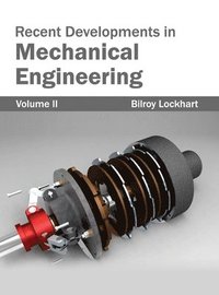 bokomslag Recent Developments in Mechanical Engineering: Volume II