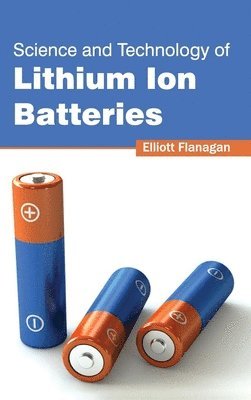 bokomslag Science and Technology of Lithium Ion Batteries