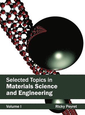 Selected Topics in Materials Science and Engineering: Volume I 1