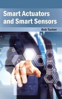 bokomslag Smart Actuators and Smart Sensors