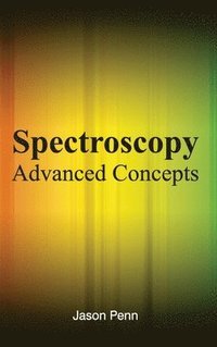 bokomslag Spectroscopy: Advanced Concepts