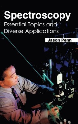 Spectroscopy: Essential Topics and Diverse Applications 1