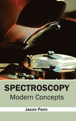 bokomslag Spectroscopy: Modern Concepts