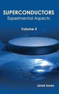 bokomslag Superconductors: Volume II (Experimental Aspects)