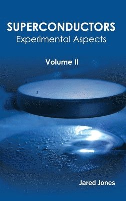 bokomslag Superconductors: Volume II (Experimental Aspects)