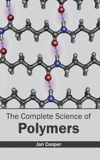 bokomslag Complete Science of Polymers