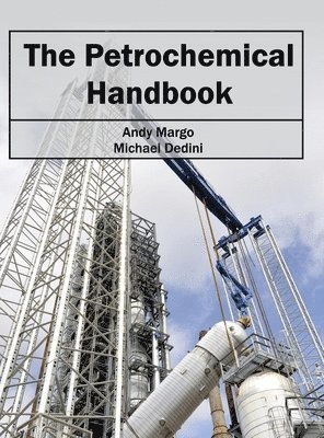 Andy Margo, Michael Dedini - Petrochemical Handbook, Inbunden