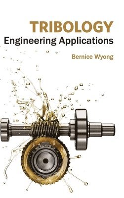 bokomslag Tribology: Engineering Applications