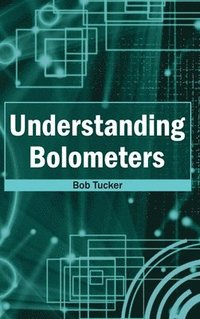 bokomslag Understanding Bolometers