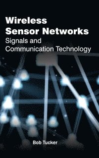 bokomslag Wireless Sensor Networks: Signals and Communication Technology