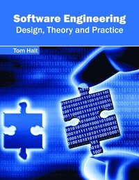 bokomslag Software Engineering: Design, Theory and Practice