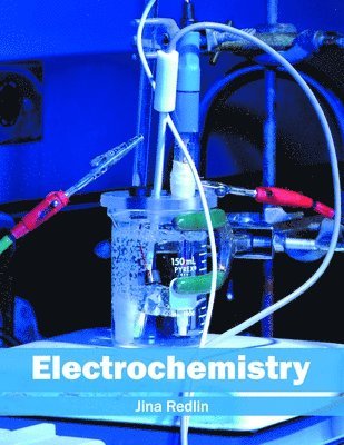 Jina Redlin - Electrochemistry, Inbunden