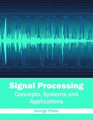 Signal Processing: Concepts, Systems and Applications 1