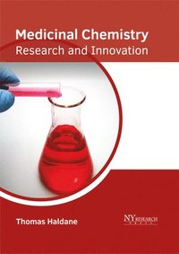 bokomslag Medicinal Chemistry: Research and Innovation