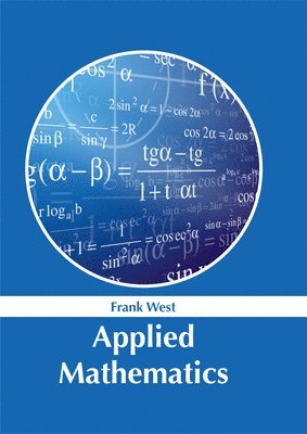 Frank West - Applied Mathematics, Inbunden