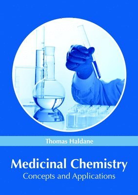 bokomslag Medicinal Chemistry: Concepts and Applications