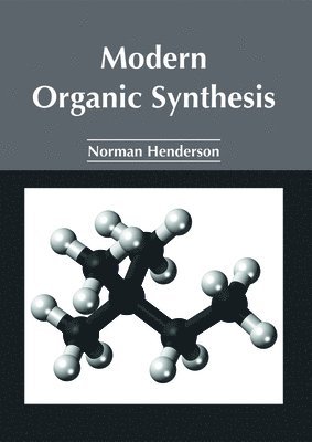 Modern Organic Synthesis 1