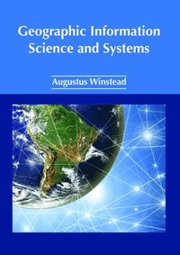 bokomslag Geographic Information Science and Systems